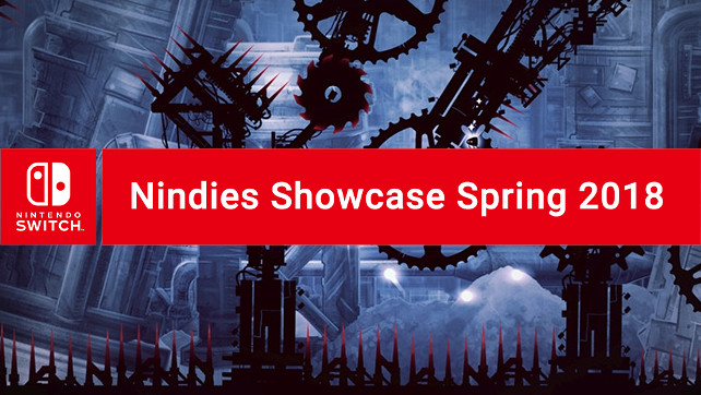 Nindies Showcase Spring 2018 On Tuesday Darkain Arts Gamers